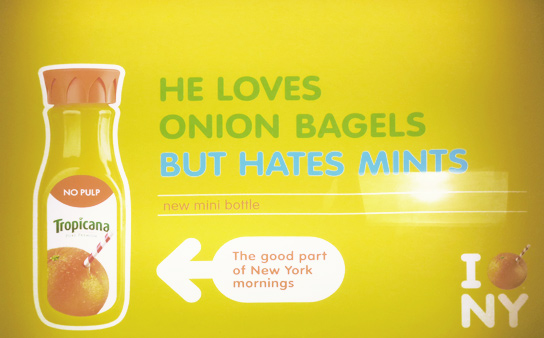 He loves onion bagels, but hates mints
